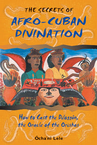 Secrets: Afro-Cuban Divination